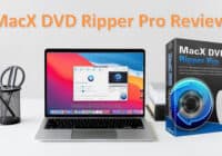 MacX DVD Ripper Pro review