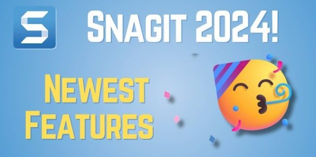 Snagit 2024 new features