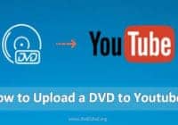 how to upload a dvd to youtube