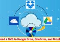 How to Upload a DVD to Google Drive