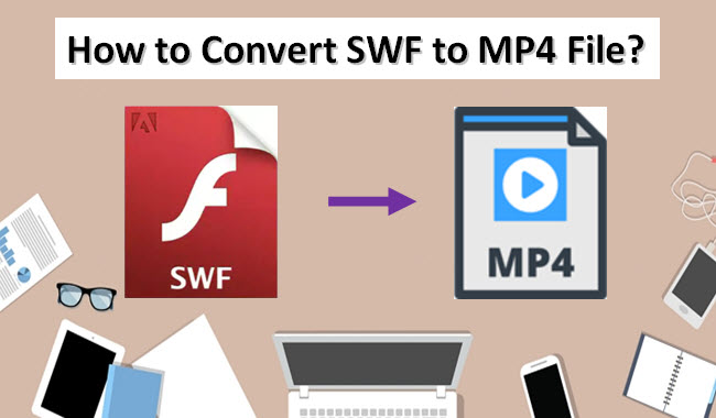 convert SWF to MP4