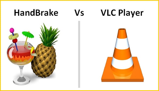 Handbrake vs VLC media player comparison