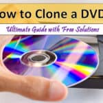 How to Clone a DVD