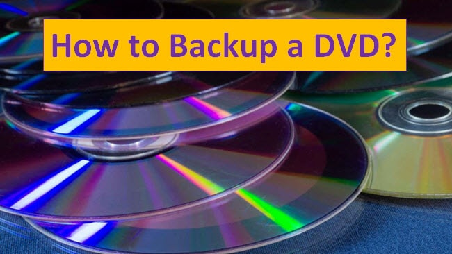 how to backup a dvd